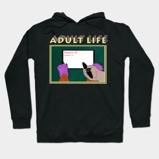 Adult Life Hoodie